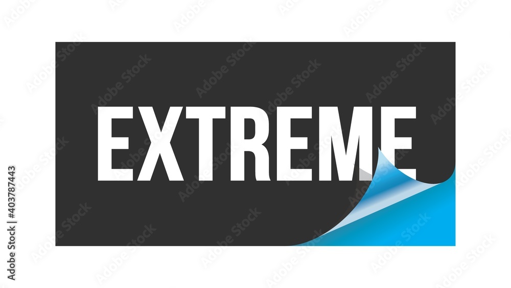 EXTREME text written on black blue sticker. EXTREME text written on black blue sticker.