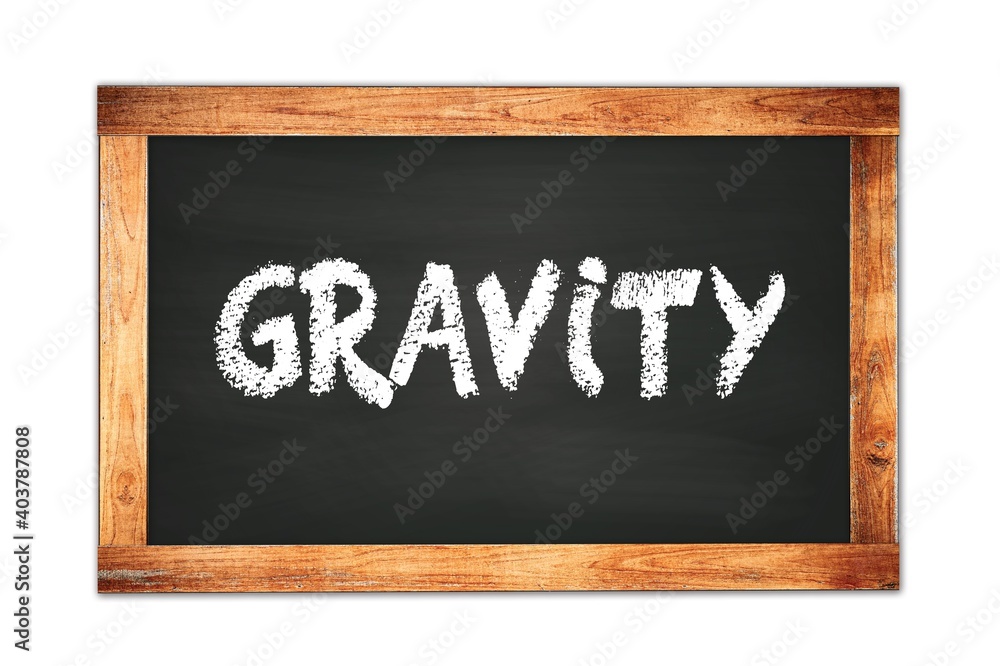 GRAVITY text written on wooden frame school blackboard. GRAVITY text written on wooden frame school blackboard.