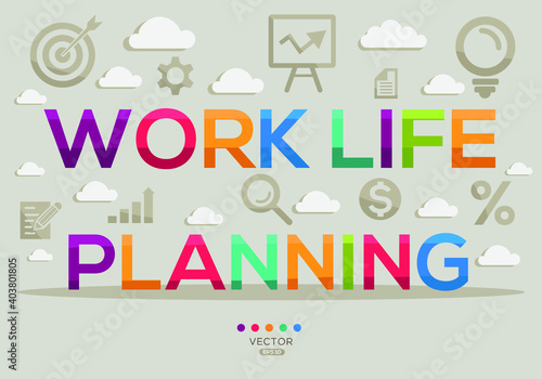 Creative (work life planning) Banner Word with Icon ,Vector illustration.