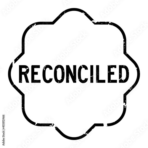 Grunge black reconciled word rubber seal stamp on white background