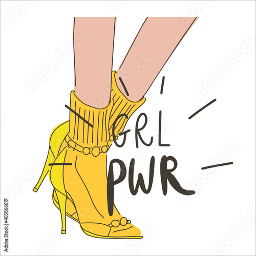 Woman s legs in yellow socks and high heels shoes. Handwritten quote: girl power. Vector sketch