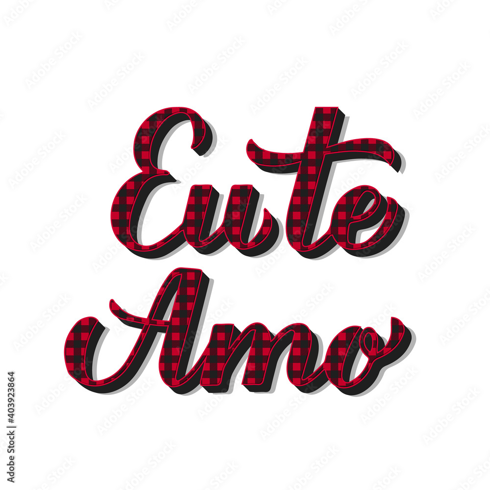 Eu Te Amo calligraphy hand lettering. I Love You i in Portuguese. Red buffalo plaid pattern. Valentines day typography poster. Vector template for banner, postcard, greeting card, flyer, sticker, etc Eu Te Amo calligraphy hand lettering. I Love You i in Portuguese. Red buffalo plaid pattern. Valentines day typography poster. Vector template for banner, postcard, greeting card, flyer, sticker, etc