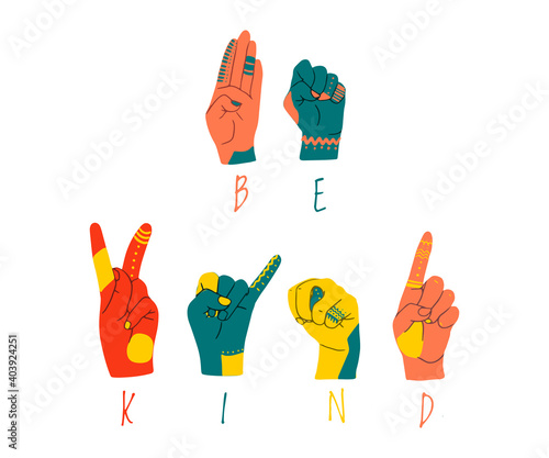 American sign language lettering Be kind. ASL vector illustration. Perfect for sublimation printing on t shirt, mug, dish towel, for poster, card web design and more