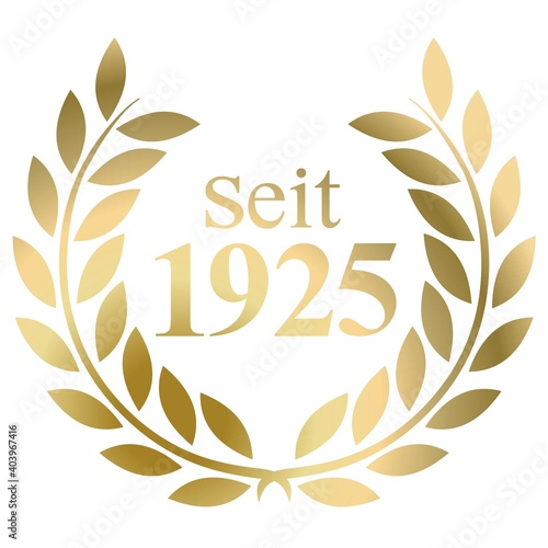 Seit Jahr 1925 Goldlorbeerkranz mit deutschem Text Vektor auf weißem Hintergrund