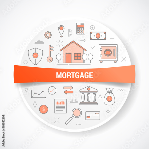mortgage or mortgages with icon concept with round or circle shape