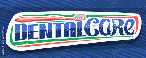 Vector banner for Dental Care, decorative voucher with illustration of prophylactic products for cavity hygiene, isolated sticker with unique lettering for blue words dental care and modern flourishes