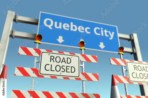 Traffic barricades near Quebec City traffic sign. Lockdown in Canada conceptual 3D rendering © Alexey Novikov