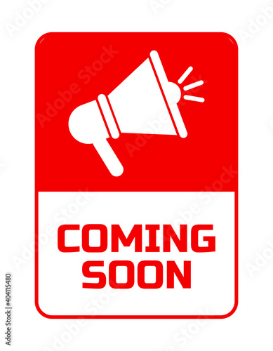 coming soon sign on white background