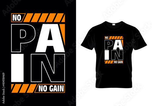 T shirt design with the message no pain no gain