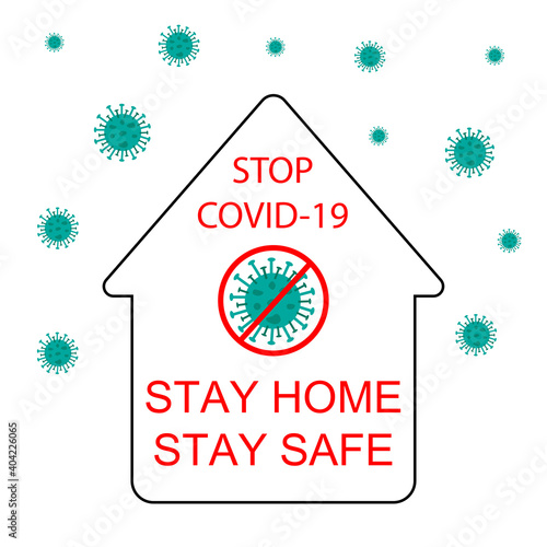 Stay home, stay safe for prevent Corona virus or Covid-19 disease outbreak.