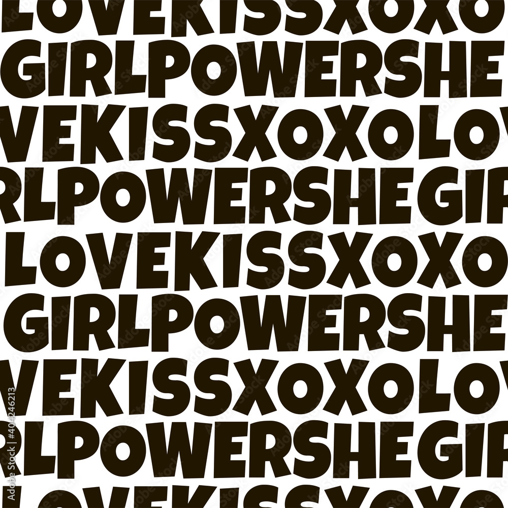 Girl Power feministic typography seamless pattern Black and white love xoxo kiss she feminisms text bold backdrop . Woman fashion lettering vector illustration
