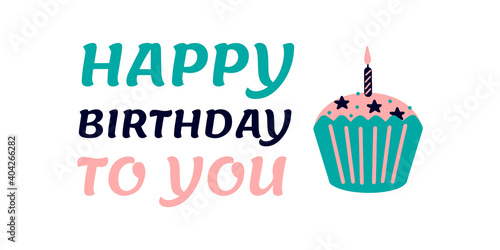 Happy birthday banner. Vector illustration with a cupcake in pastel colors on a white monochrome background. Suitable for social media  mobile apps  marketing materials.