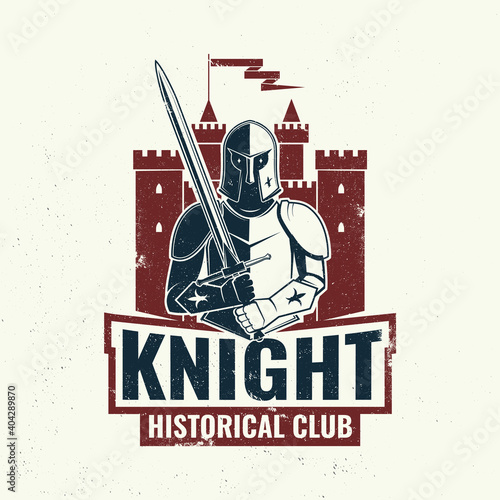 Knight historical club badge design. Vector illustration Concept for shirt, print, stamp, overlay or template. Vintage typography design with knight with sword and castle silhouette.