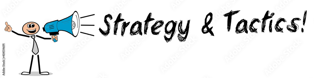 Strategy & Tactics! Strategy & Tactics!