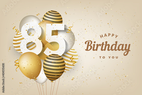 Happy 85th birthday with gold balloons greeting card background. 85 years anniversary. 85th celebrating with confetti. Vector stock	
 photo