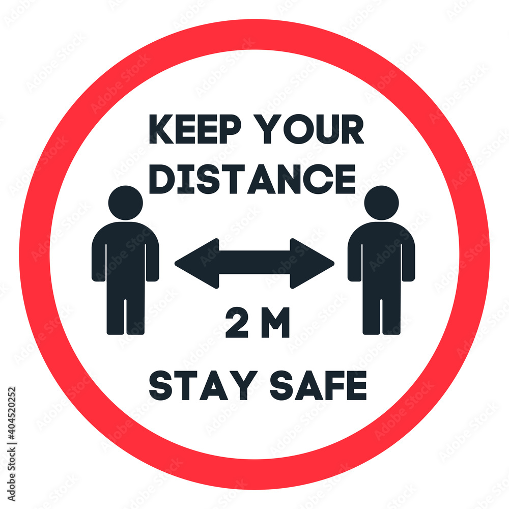 Keep Your Distance, Stay Safe Social Distancing Keep Your Distance, Stay Safe Social Distancing