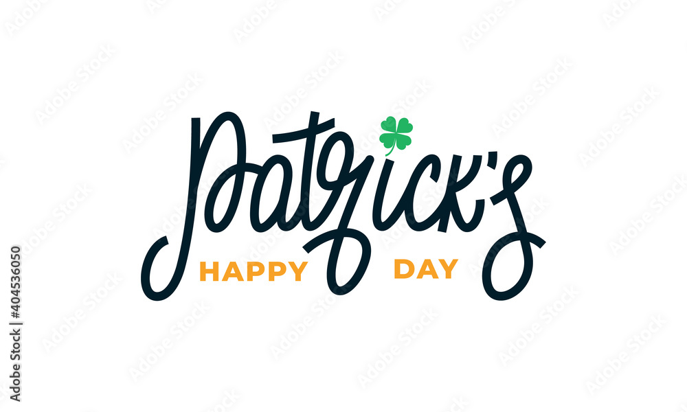 Happy Patrick's Day. Vector illustration of Saint Patrick's Day lettering label