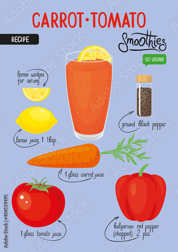 Graphic recipe for a smoothie with carrot and tomato juice, bell pepper and lemon. Vector illustration, flyer, poster, banner, card