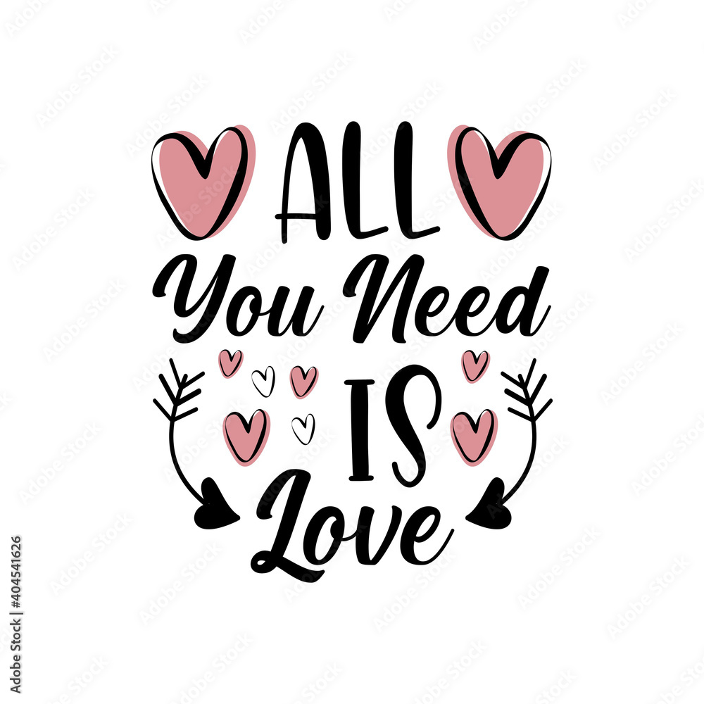 All you need is love vector illustration. Good for postcard, poster, textile print, home decor.