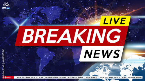 Breaking news live on world map background. Background screen saver on breaking news.