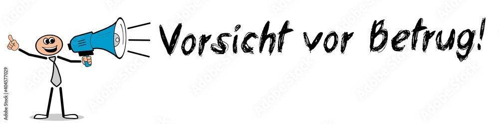 Vorsicht vor Betrug! Vorsicht vor Betrug!