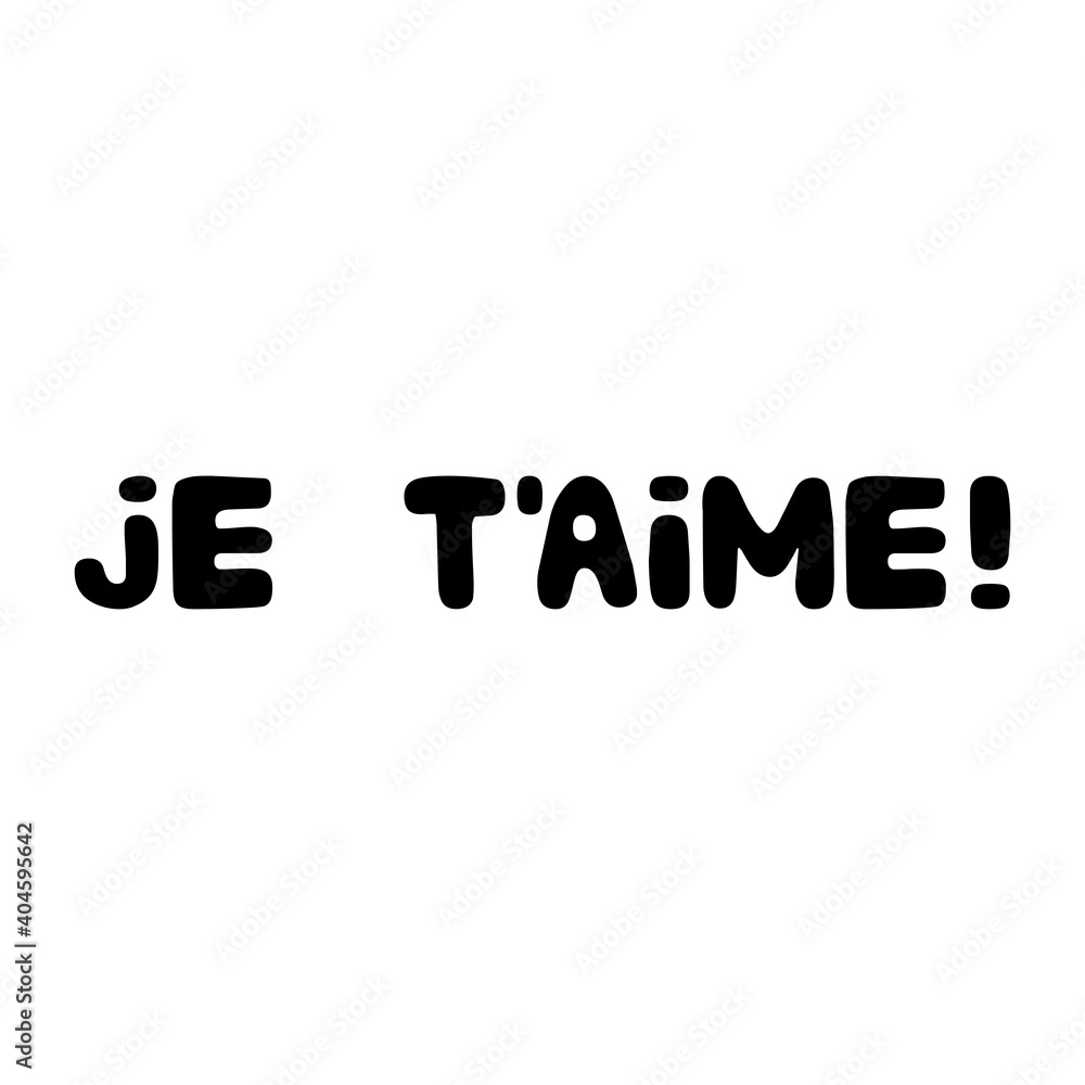 I love you in french. Handwritten roundish lettering isolated on white background. I love you in french. Handwritten roundish lettering isolated on white background.