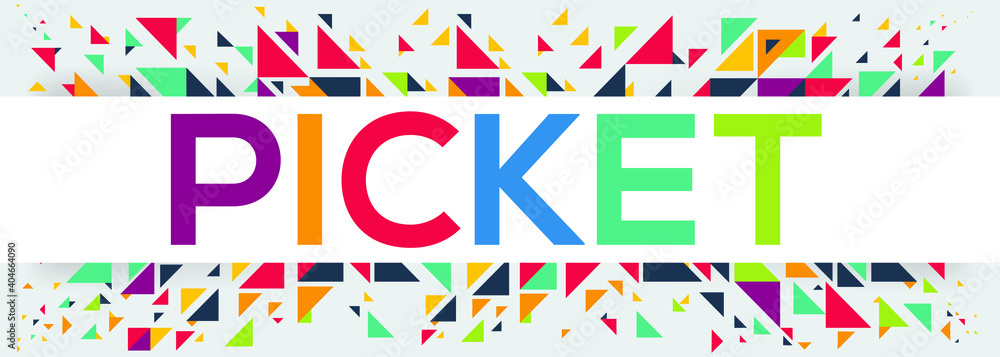 creative colorful (picket) text design, written in English language, vector illustration.	
