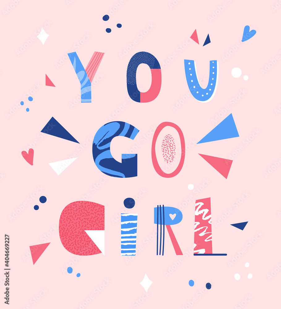 You go girl hand drawn lettering. Design for poster or print on clothes. Vector illustration. You go girl hand drawn lettering. Design for poster or print on clothes. Vector illustration.