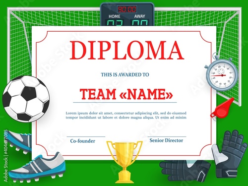 Certificate for soccer tournament participation. Football club diploma vector template. Sports award border design with ball, shoes, gloves and gate with score display or stop watch. Sport achievement