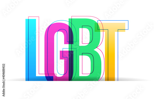 LGBT - Lesbian, Gay, Bisexual, Transgender pride concept. Vector illustration. Colorful overlapped letters isolated on a white background.