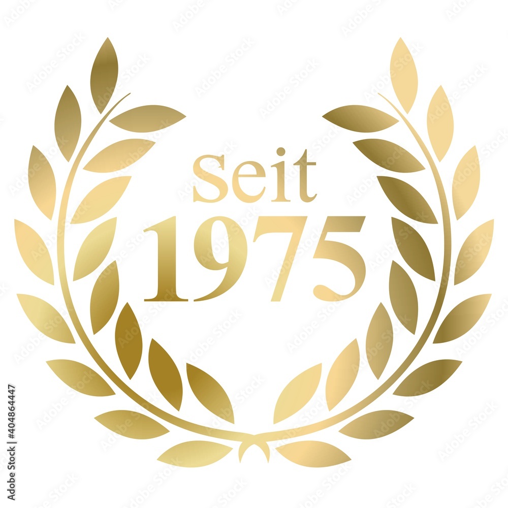 Seit Jahr 1975 Goldlorbeerkranz mit deutschem Text Vektor auf weißem Hintergrund Seit Jahr 1975 Goldlorbeerkranz mit deutschem Text Vektor auf weißem Hintergrund
