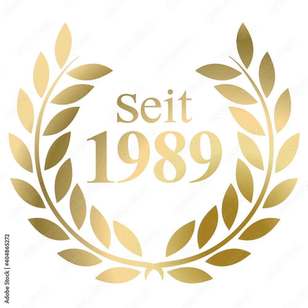 Seit Jahr 1989 Goldlorbeerkranz mit deutschem Text Vektor auf weißem Hintergrund Seit Jahr 1989 Goldlorbeerkranz mit deutschem Text Vektor auf weißem Hintergrund