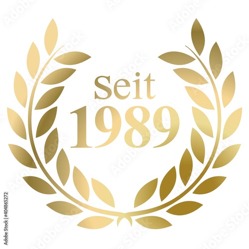 Seit Jahr 1989 Goldlorbeerkranz mit deutschem Text Vektor auf weißem Hintergrund
