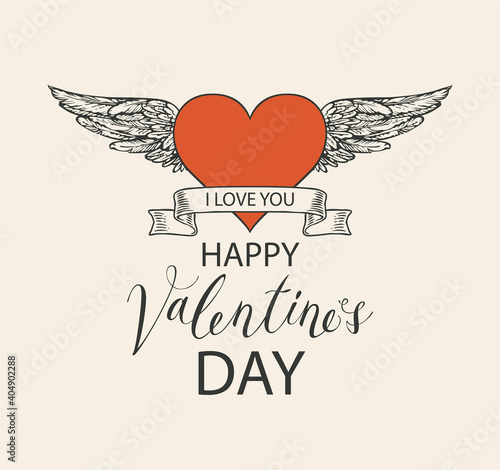 Valentine card or postcard with red heart, hand-drawn wings and ribbon. Romantic vector card in retro style with words Happy Valentine's day and inscription I love you