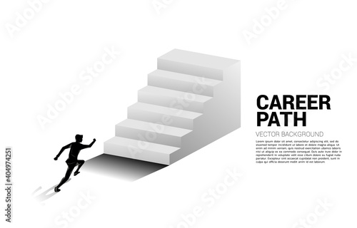 Silhouette of businessman running up on stair. Concept of people ready to up level of career and business.