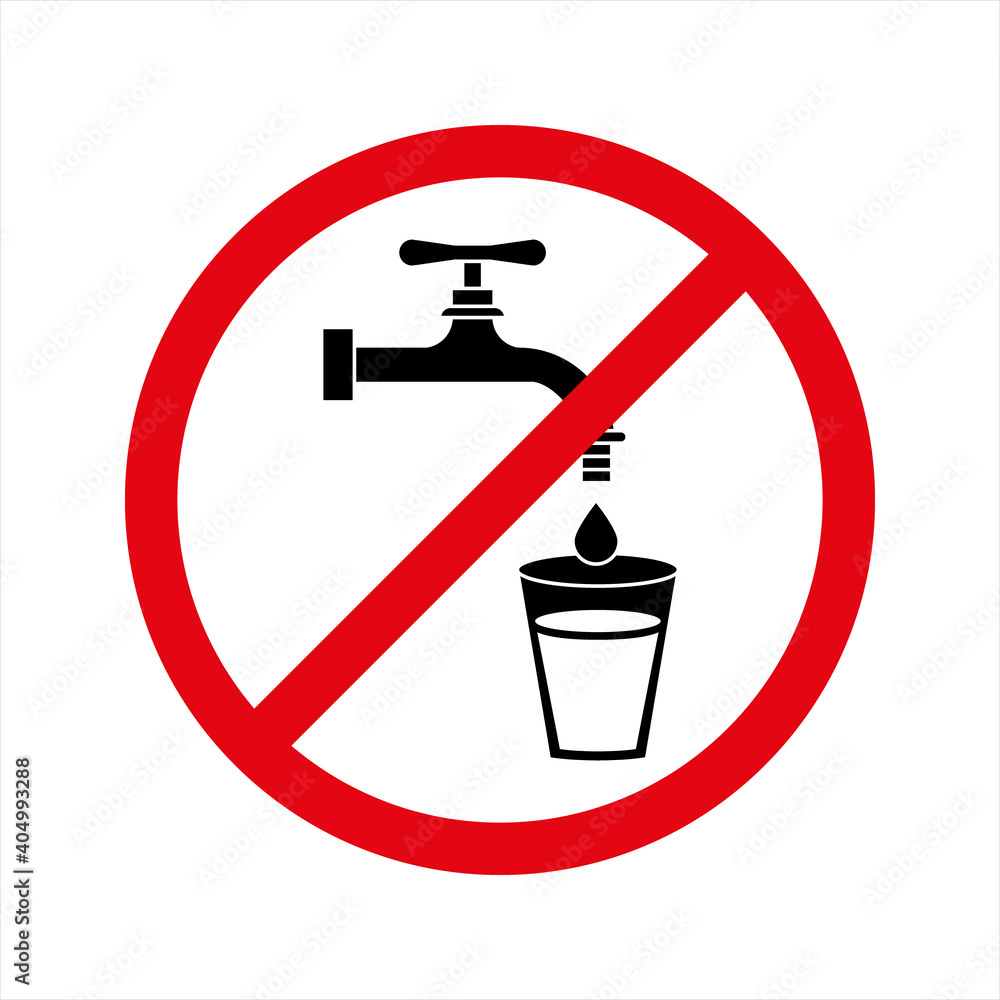 Not drinkable water, prohibition sign. Do not drink water sign, vector illustration. on white background. color editable Not drinkable water, prohibition sign. Do not drink water sign, vector illustration. on white background. color editable