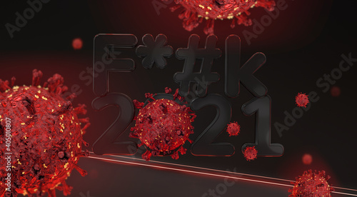 f*#k 2021 coronavirus covid...