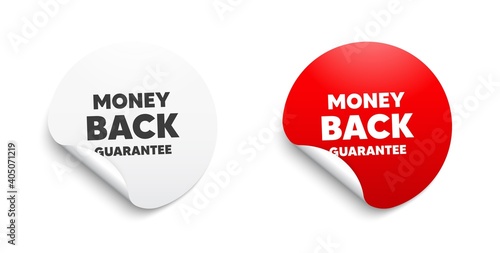 Money back guarantee. Round sticker with offer message. Promo offer sign. Advertising promotion symbol. Circle sticker mockup banner. Money back guarantee badge shape. Adhesive paper banner. Vector