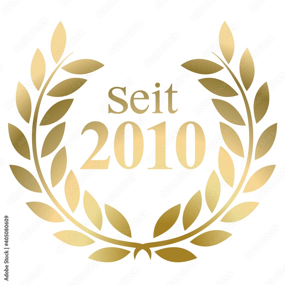 Fototapeta premium Seit Jahr 2010 Goldlorbeerkranz mit deutschem Text Vektor auf weißem Hintergrund