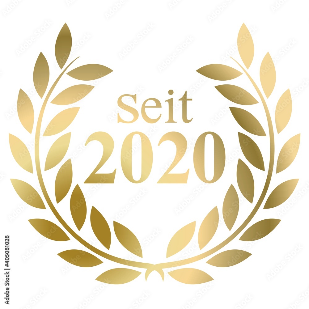 Seit Jahr 2020 Goldlorbeerkranz mit deutschem Text Vektor auf weißem Hintergrund Seit Jahr 2020 Goldlorbeerkranz mit deutschem Text Vektor auf weißem Hintergrund