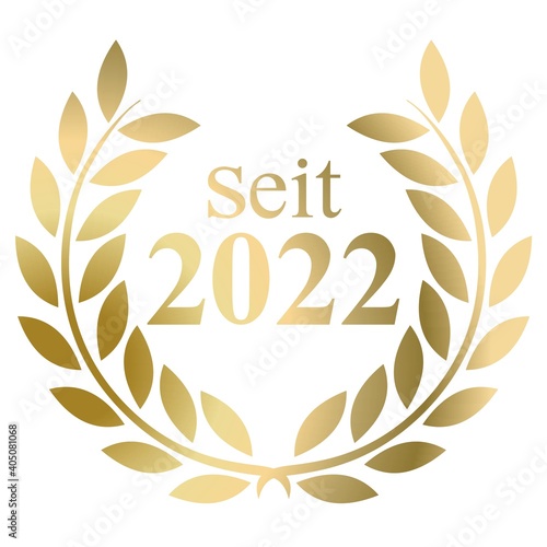 Seit Jahr 2022 Goldlorbeerkranz mit deutschem Text Vektor auf weißem Hintergrund
