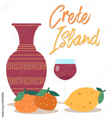 Crete food and utensils postcard. Traditional symbols of Greece isolated on a white background. Tangerines, oranges and a glass of red wine. Ancient greek vase. Pottery flat vector illustration