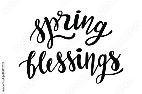 Spring Blessings hand drawn lettering. Vector phrases elements for cards  banners  posters  mug  scrapbooking  pillow case  phone cases and clothes design. 