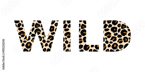 Stay wild slogan illustration with lettering and leopard print. Inspirational and motivational quote for prints, textiles t shirt