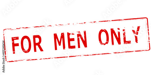 For men only