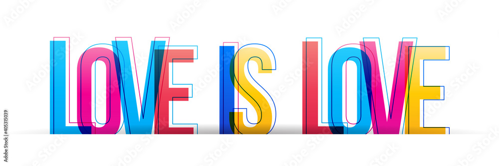 Colorful overlapped letters of the ''Love Is Love'' inscription. The phrase ''Love Is Love''. Vector illustration. Colorful overlapped letters of the ''Love Is Love'' inscription. The phrase ''Love Is Love''. Vector illustration.