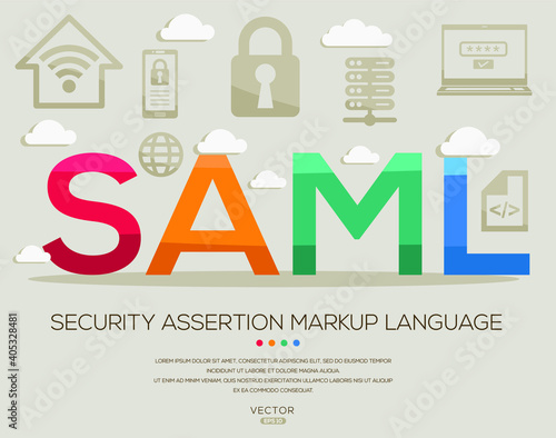 SAML mean (Security Assertion Markup Language) IT Security acronyms ,letters and icons ,Vector illustration.
