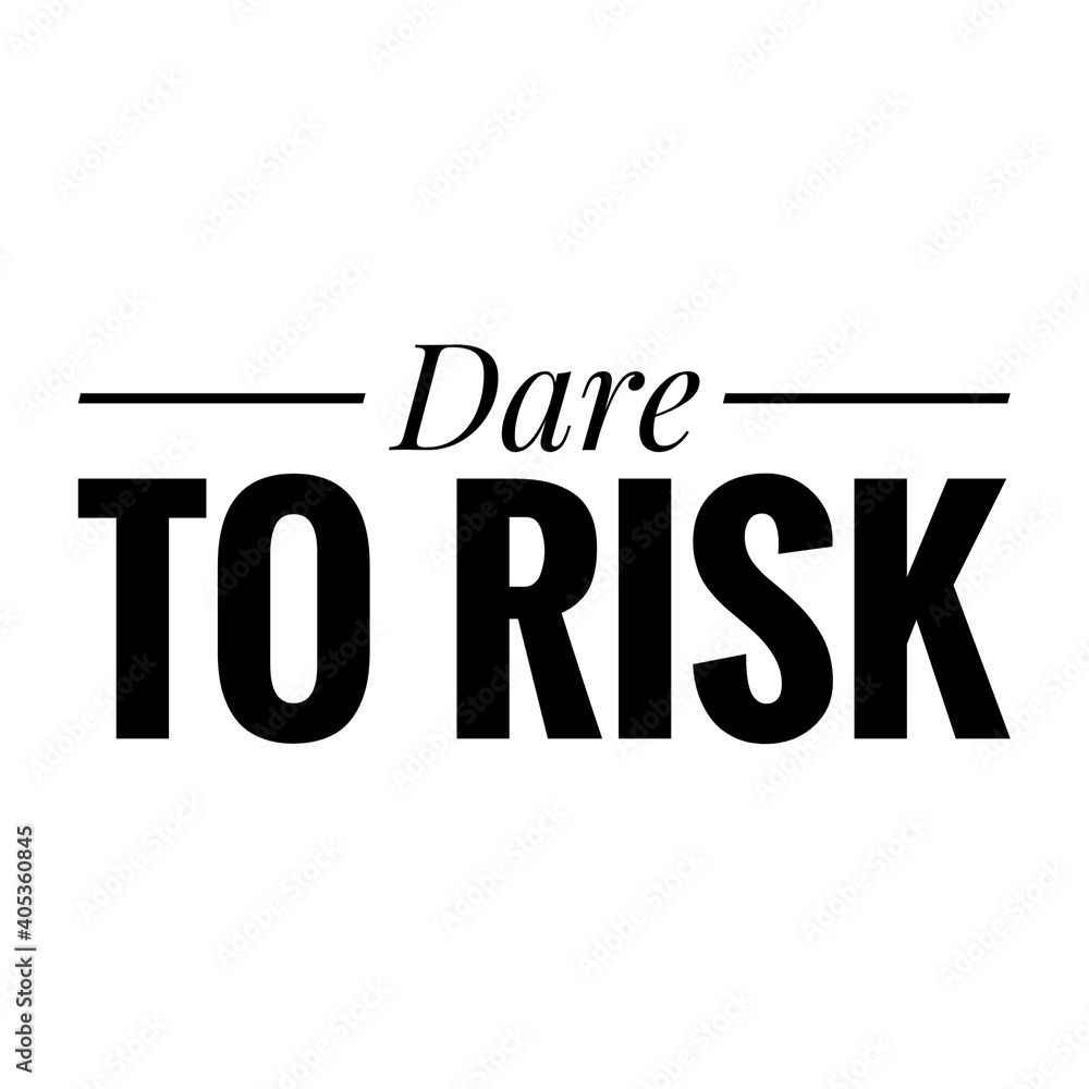 ''Dare to risk'' Lettering ''Dare to risk'' Lettering
