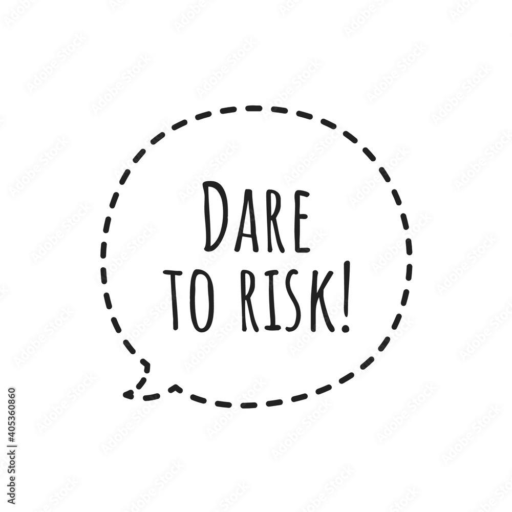 ''Dare to risk'' Lettering ''Dare to risk'' Lettering