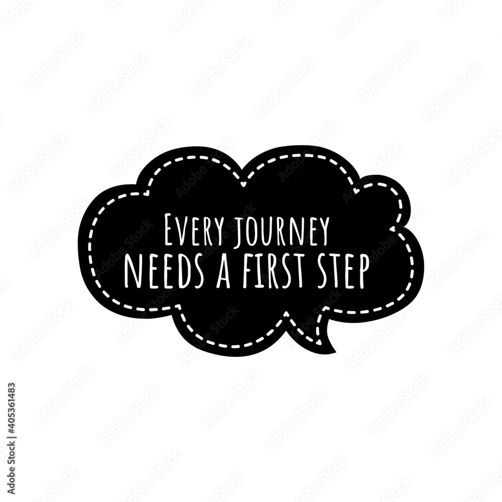 ''Every journey needs a first step'' Lettering ''Every journey needs a first step'' Lettering
